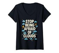 Mujer Deja de tener miedo a las nubes, estelas, meteorología, clima Camiseta Cuello V