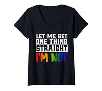 Mujer Déjame obtener una cosa recta No soy divertido LGBTQ Gay Pride Camiseta Cuello V