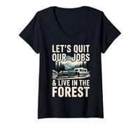 Mujer Dejemos Nuestros Trabajos Y Vivamos En El Bosque Al Aire Libre Vida Camping Camiseta Cuello V
