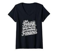Mujer Deleite Fabulous Spend That Bag Girl Power Quote Camiseta Cuello V