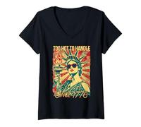 Mujer Demasiado caliente para manejar desde 1776 Estatua patriótica divertida Libertad Camiseta Cuello V