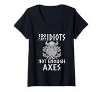 Mujer Demasiados idiotas No Suficientes Hachas Mitología Nórdica Vikinga Dioses Camiseta Cuello V