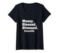 Mujer Desordenado bendecido estresado hashtag mamá vida divertido maternidad Camiseta Cuello V