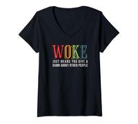 Mujer Desperté Solo Significa Que te Importa un comino por Otras Personas - Orgullo Camiseta Cuello V