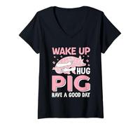 Mujer Despierta, Abraza, Cerdo, Que tengas un Buen día Camiseta Cuello V