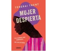MUJER DESPIERTA: Tus sueños son sagrados. No los olvides (Crecimiento personal)