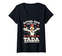 Mujer Después de Que Dios me Hizo Dijo Que Tada Feliz Pollo Gallo Divertido Camiseta Cuello V