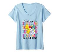 Mujer Día de prueba de no estrés Haz tu mejor esfuerzo Camiseta Cuello V