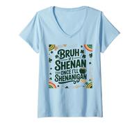 Mujer Día de San Patricio Saint Patty Si Shenan Una Vez Voy a Shenanigan Camiseta Cuello V