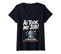 Mujer Dicho divertido AI tomó mi trabajo Robot presentó vida de desempleo Camiseta Cuello V