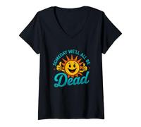 Mujer Dicho Divertido Algún día Sol Muerto Sarcástico Camiseta Cuello V