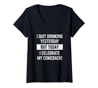 Mujer Dicho Divertido Dejar de Beber Ayer Pero Hoy celebra mi Camiseta Cuello V