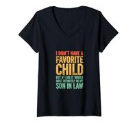 Mujer Dicho Divertido No Tienes Hijo Favorito, Pero si lo tuviera la mayoría Camiseta Cuello V