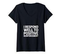 Mujer Dicho Divertido Que respondo Bien al Refuerzo Positivo Camiseta Cuello V
