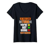 Mujer Dicho Divertido si te vuelves no va lo Suficiente Camiseta Cuello V