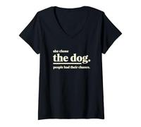 Mujer Dicho Gracioso Que Ella eligió al Perro Que la Gente Tuvo su Oportunidad Camiseta Cuello V