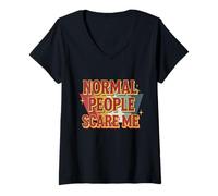 Mujer Dichos graciosos de la gente normal me asustan refranes graciosos Camiseta Cuello V