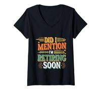 Mujer Did I Mention I'm Retiring Soon Empleado de Alto Nivel |- Camiseta Cuello V