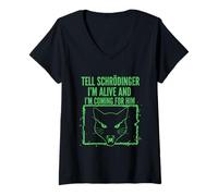 Mujer Dile a Schrödinger Que Estoy Vivo y vengo por él Física Camiseta Cuello V