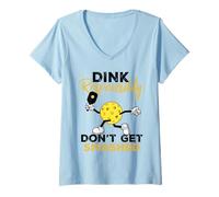 Mujer Dink Responsibly Don't Get Smashed Funny Pickleball Player Camiseta Cuello V