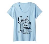 Mujer Dios está Conmigo Cristianos y Mujeres Agradecidos Camiseta Cuello V