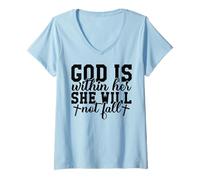 Mujer Dios está Dentro de Ella Ella no fallará Dios Cristiano Que Las Mujeres aman Camiseta Cuello V