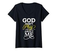 Mujer Dios no Juega sobre mí Fe Cristiana Camiseta Cuello V