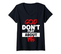 Mujer Dios no juega sobre mí Fe inspiradora Camiseta Cuello V