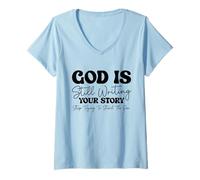 Mujer Dios Sigue escribiendo tu Historia - Verso de la Biblia Christian Faith Camiseta Cuello V