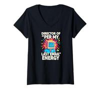Mujer Director of per My Last Email Energy Funny Office Meme Camiseta Cuello V
