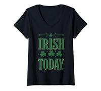 Mujer Diseño Atrevido de celebración de tréboles de Irish Today Camiseta Cuello V