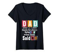 Mujer Diseño "Dad Thanks For Always Saying Yes Camiseta Cuello V
