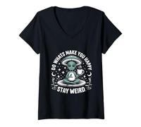Mujer Diseño de yoga alienígena Stay Weird - Haz lo que te hace feliz Camiseta Cuello V