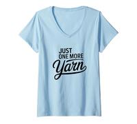Mujer Diseño tejedora "Just One More Yarn" Camiseta Cuello V