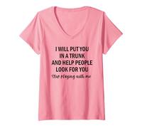 Mujer Divertida Camiseta para Mujer y niña I ll Put You in a Trunk Camiseta Cuello V