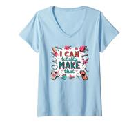 Mujer Divertida costura DIY Humor Hobby Craft I Can Totally Make That Camiseta Cuello V