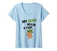 Mujer Divertida novedad ofensiva grosera My Bush Needs A Trim Peinado Camiseta Cuello V