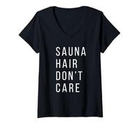 Mujer Divertida Terapia de Sudor en Sauna Hair Don't Care Camiseta Cuello V