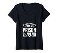 Mujer Divertido capellán de la prisión Diciendo por Supuesto Que Soy Impresionante Camiseta Cuello V