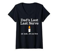 Mujer Divertido Día del Padre Dad'S Last Nerve Look It's On Fire Vela Camiseta Cuello V
