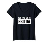 Mujer Divertido Dicho Que tenías Ebitda sarcástico Humorístico Camiseta Cuello V