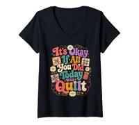 Mujer Divertido edredón Crafter Cita It's Okay If All You Did Today Was Camiseta Cuello V