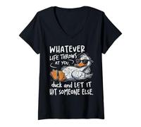 Mujer Divertido Juego de Palabras de Pato lo Que Sea Que la Vida te Lance Humor sarcástico Camiseta Cuello V