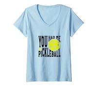 Mujer Divertido Jugador de Pickleball Diciendo Que me tenías en Pickleball Camiseta Cuello V