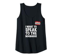 Mujer Divertido Mi Nombre es Karen Hablando con el Gerente Camiseta sin Mangas