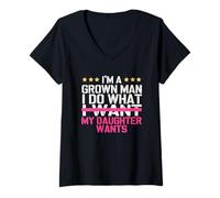 Mujer Divertido Papá Hija Día del Padre Im A Grown Man I Do What My Camiseta Cuello V