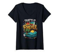 Mujer Divertido Profesor Jubilado eso es para Siempre en Las Vacaciones de Verano Camiseta Cuello V