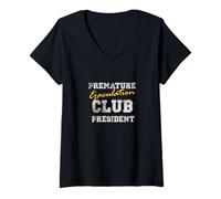 Mujer Divertido Regalo de diseño de Presidente del Club de eyaculación precoz Camiseta Cuello V