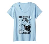Mujer Divertidos Perros Amantes de los Perros me Hacen Sentir Menos Asesinato sarcástico Camiseta Cuello V