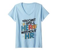 Mujer Divertidos Profesionales de recursos Humanos No Puedes deletrear héroe sin RRHH Camiseta Cuello V